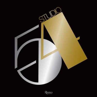 Studio 54 by Ian Schrager, Bob Colacello - 9780847843442