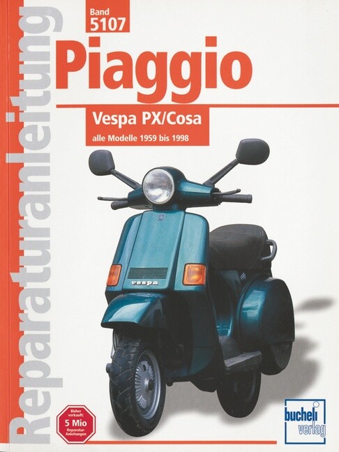 Thumbnail - Unbekannt. / Piaggio Vespa Px / Cosa Alle Modelle 1959 Bis 1998