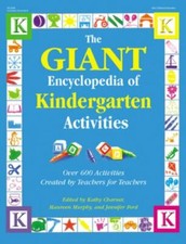The Giant Encyclopedia Ser.: GIANT Encyclopedia of Kindergarten Activities by...