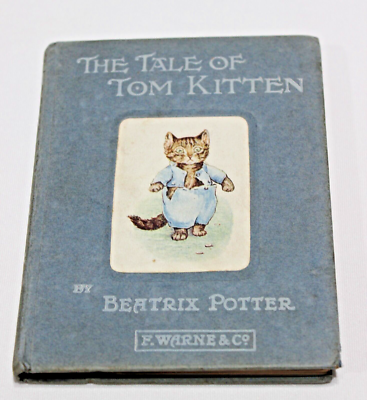 1907 The Tale of Tom Kitten Beatrix Potter First American Edition