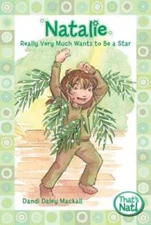 Natalie Really Very Much Wants to Be a Star (That's Nat!) - Paperback - GOOD