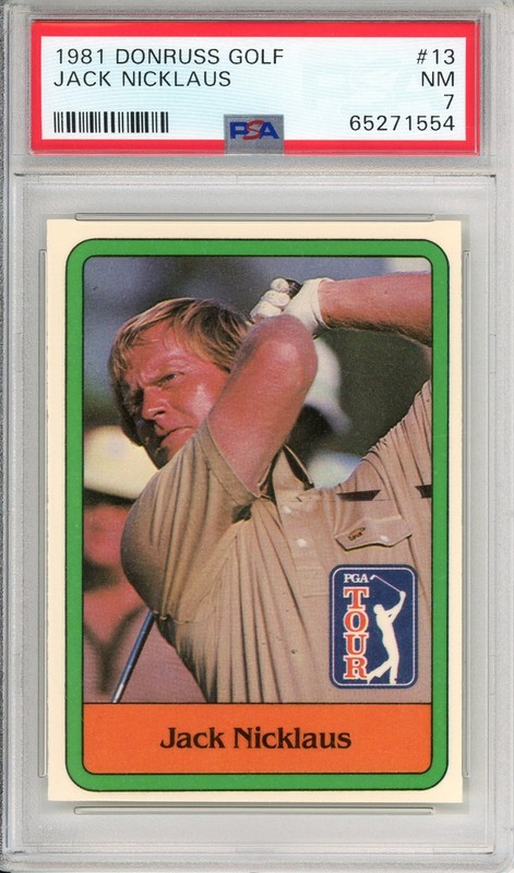 1981 DONRUSS GOLF JACK NICKLAUS #13 PGA TOUR ROOKIE PSA 7