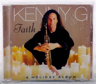Faith A Holiday Album by Kenny G (1999 CD) 