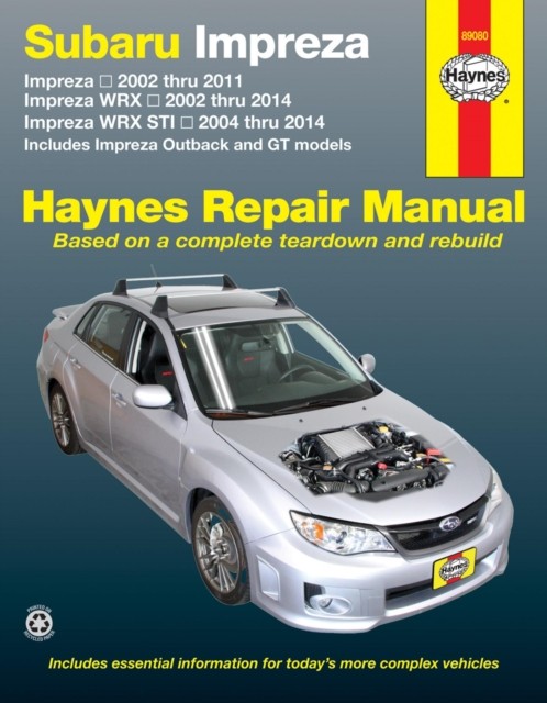 Subaru Impreza (02-11), Impreza WRX (02-14) &  by Haynes Publishing PAPERBACK