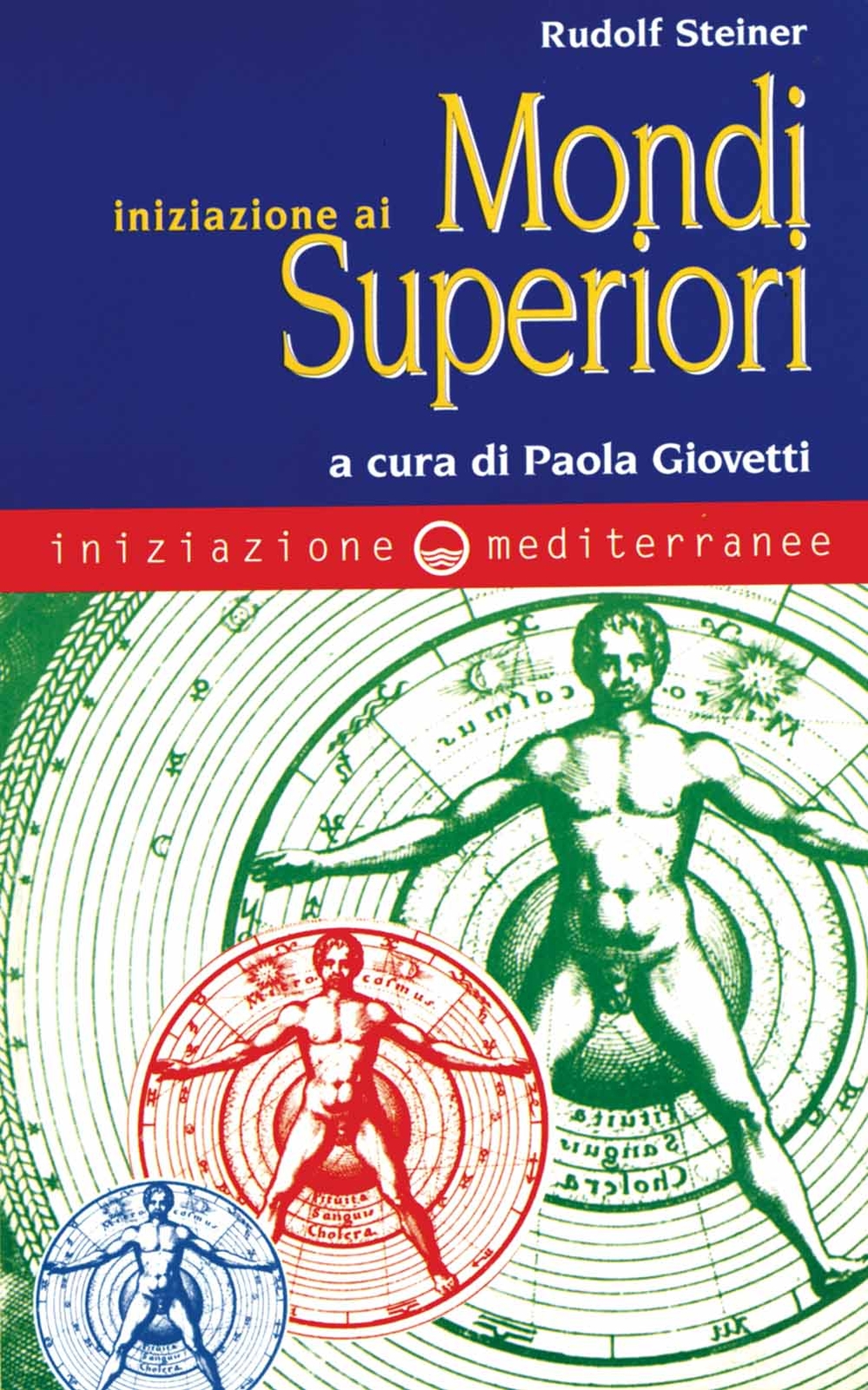 Libri Rudolf Steiner - Iniziazione Ai Mondi Superiori