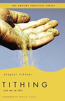 Tithing: Test Me in This (Ancient P..., Leblanc & Tickl
