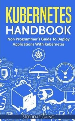 Stephen Fleming Kubernetes Handbook (Paperback)