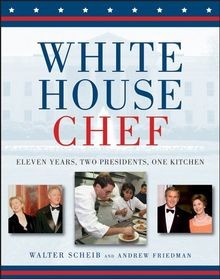 White House Chef: Eleven Years, Two Presidents, One... | Buch | Zustand sehr gut