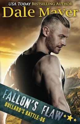 Fallon's Flaw: 6 (Bullard's Battle) by Mayer, Dale Paperback / softback Book The