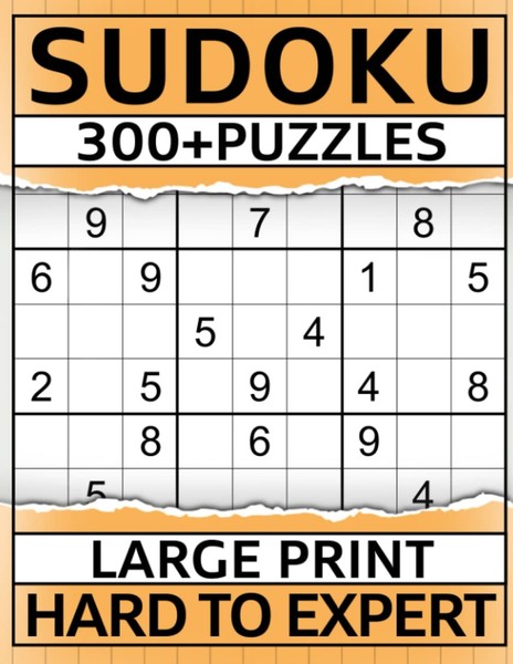 300+ Hard Sudoku Puzzles For Adults: Large Print With-image