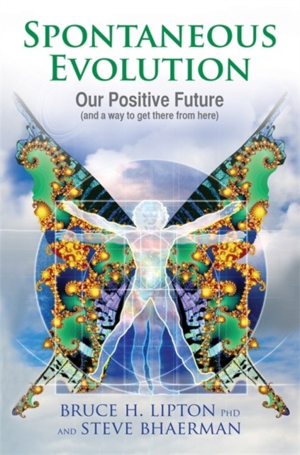 Spontaneous Evolution by Bruce H., PH. D. Lipton (Paperback Book) - Image 2