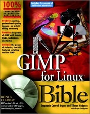 GIMP FOR LINUX BIBLE By Cottrell Stephanie Bryant  Tillman Hodgson Excellent 