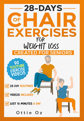 28 Days of Chair Exercises for Weight Loss: Three Levels for
