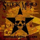 STUCK MOJO "SOUTHERN BORN KILLERS" CD NEW