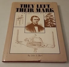 They Left Their Mark: William Austin Burt Biography Surveyors Public Domain HCDJ