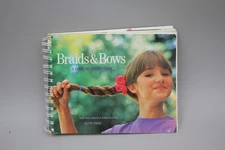 Braids Bows: Easy Step-By-Step Instructions by Anne Akers Johnson - Vintage READ