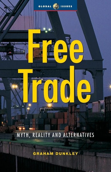 Graham Dunkley | Free Trade | Taschenbuch | Englisch (2004) | Bloomsbury 3PL-image