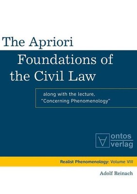 The Apriori Foundations of the Civil Law: Along with the lecture ''Concerning Phe