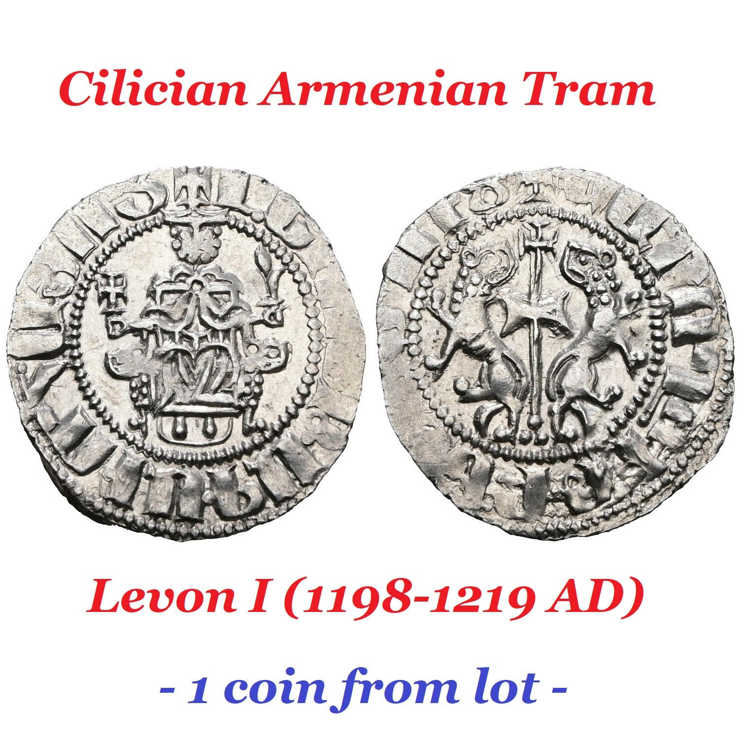 One Medieval Armenian Silver Tram - Sis Cilician Armenia 1198-1219 AD - Levon I