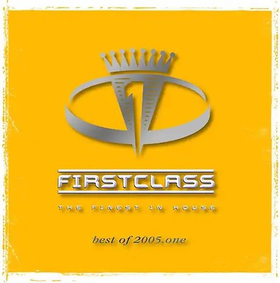 Various - First Class 2005/1. The Finest in House.