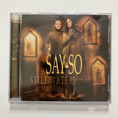 Say-So - Still Waters CD 1999 Enhanced Christian