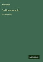 Xenophon | On Horsemanship | Buch | Englisch (2025) | In Large Print
