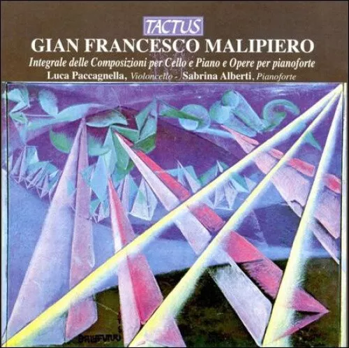 Gian Francesco Malipiero: Composizioni per Cello e Piano; Opere per pianoforte - Picture 1 of 2