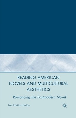 Caton - Reading American Novels and Multicultural Aesthetics   Romanci - X555z