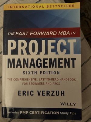 Fast Forward MBA in Project Management 6th edition 2021 by Eric Verzuh