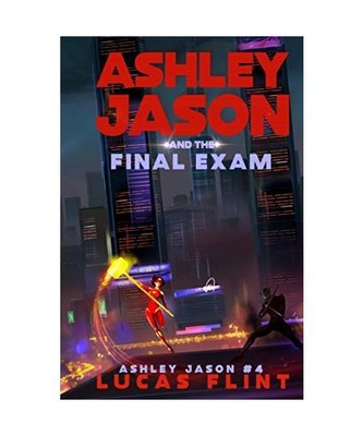 Ashley Jason and the Final Exam, Flint, Lucas
