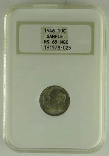 1946 10C  Rare Date SAMPLE Slab MS65 NGC Old Fatty Holder