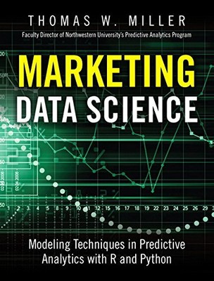 Marketing Data Science: Modeling Tec..., Miller, Thomas