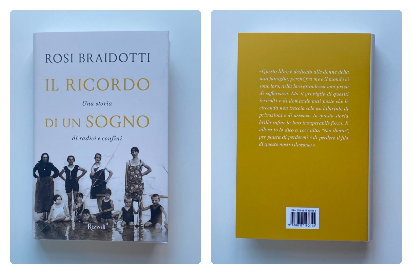 RosiBraidotti, Il ricordo di un sogno. Una storia di radici e confini