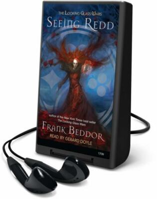 Seeing Redd (Looking Glass Wars (Playaway))