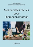 CéDric Menard | Mes Recettes Faciles Pour L'héMochromatose. | Taschenbuch (2022)