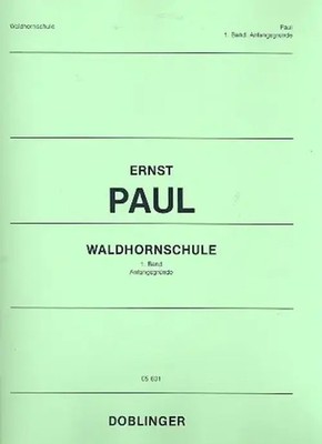 Waldhornschule Band 1 | Ernst Paul | Buch | Doblinger Verlag | EAN 9790012082361