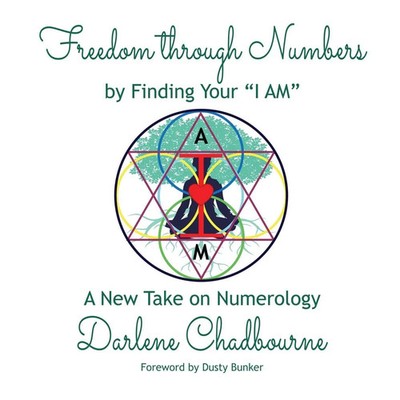 Freedom Through Numbers A New Take on Numerology Darlene Chadbourne Taschenbuch