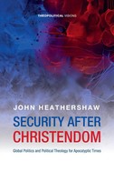 John Heathershaw | Security After Christendom | Buch | Englisch (2024)
