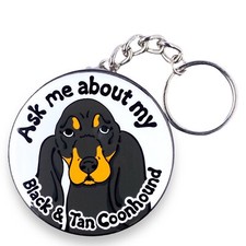 Black and Tan Coonhound Keychain Ask Me About My Dog Key Ring Accessory Handmade