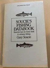 Vintage Soucie's Fishing Data Book 1985 Gary Soucie Uncorrected Proof Paperback