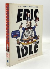 Eric Idle / Greedy Bastard Diary signed by Idle & John Du Prez 1st Edition 2005 Eric Idle / Greedy Bastard Diary signed by Idle & John Du Prez 1st Edition 2005