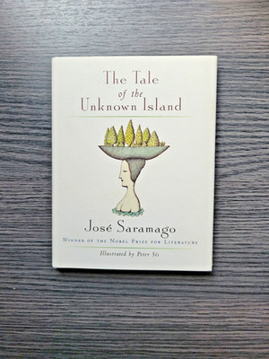 Jose Saramago - THE TALE OF THE UNKNOWN ISLAND - HCDJ  1st Ed/1st Prnt BRAND NEW