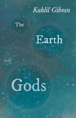 Gibran - Earth Gods - paperback or softback - 43 - X555z