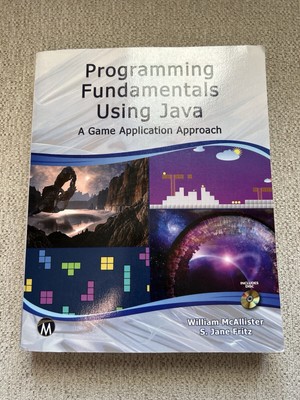 Programming Fundamentals Using Java [OP] : A Game Application Approach by S. Jan
