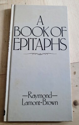 A Book of Epitaphs Raymond Lamont-Brown 1982 Hardcover David & Charles
