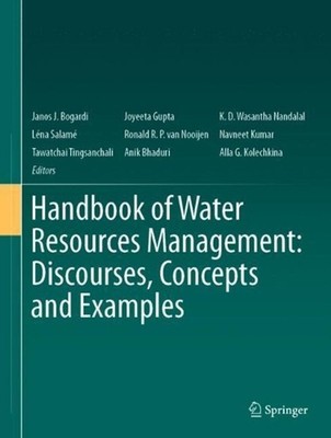 Handbook of Water Resources Management: Discourses, Concepts and Examples by Jan