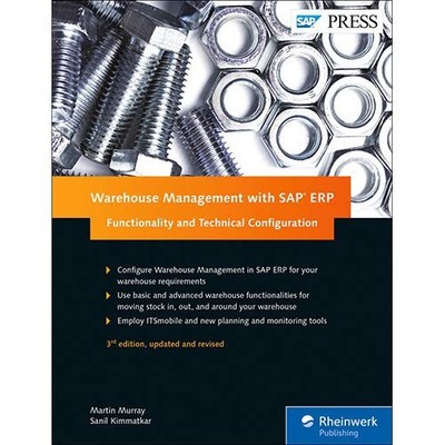 WAREHOUSE MANAGEMENT WITH SAP ERP (SAP WM): FUNCTIONALITY By Martin Murray VG