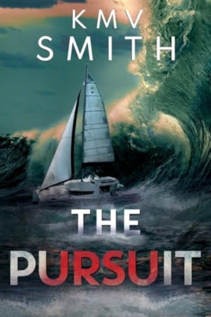 THE PURSUIT by KMV Smith PAPERBACK 9781800166790