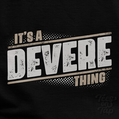 IT'S A DEVERE THING T-SHIRT Name Nachname lustig Familie Geschenkidee