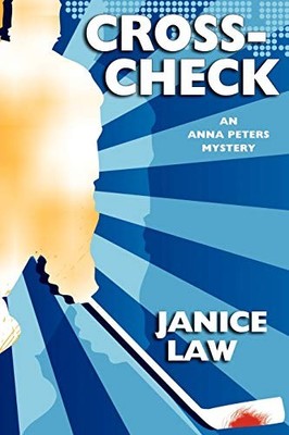 Cross-Check : An Anna Peters Mystery by Janice Law (2011, Trade Paperback)